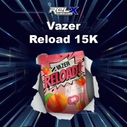 vazer reload 15k กลิ่นพีชหอมละมุน สดใส ให้ฟีลสวนผลไม้ฤดูร้อน
